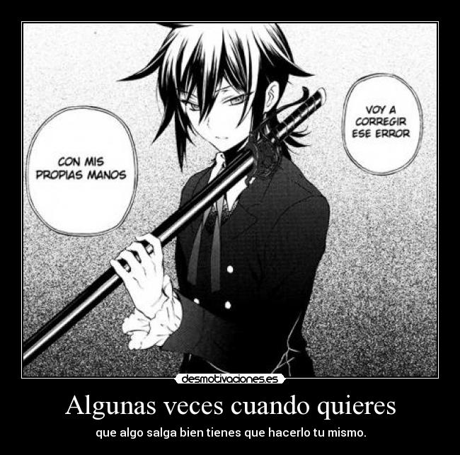 Algunas veces cuando quieres - 