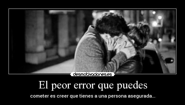 El peor error que puedes - 