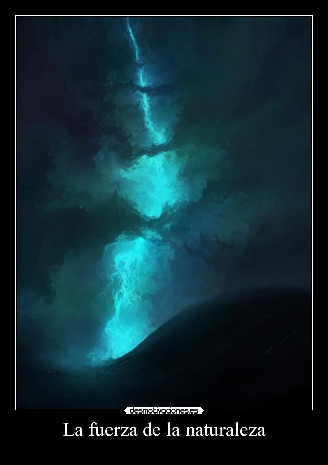 La fuerza de la naturaleza -