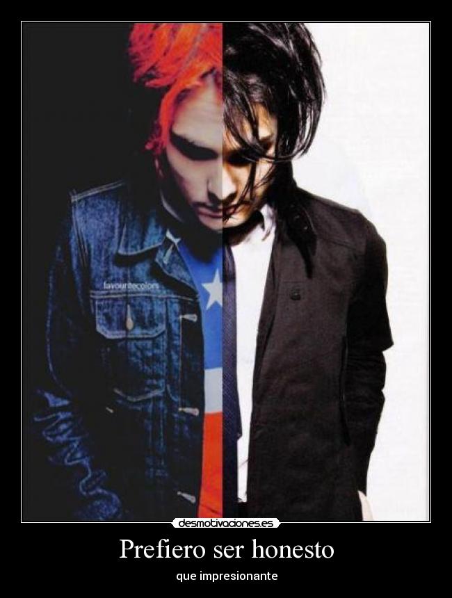 Prefiero ser honesto - que impresionante
