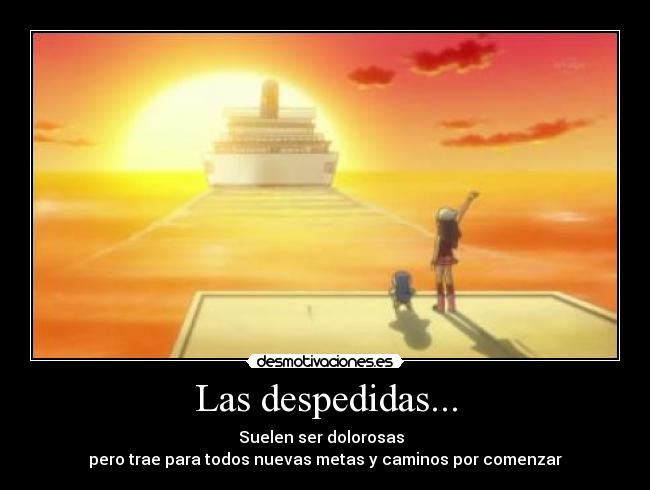 Las despedidas... -