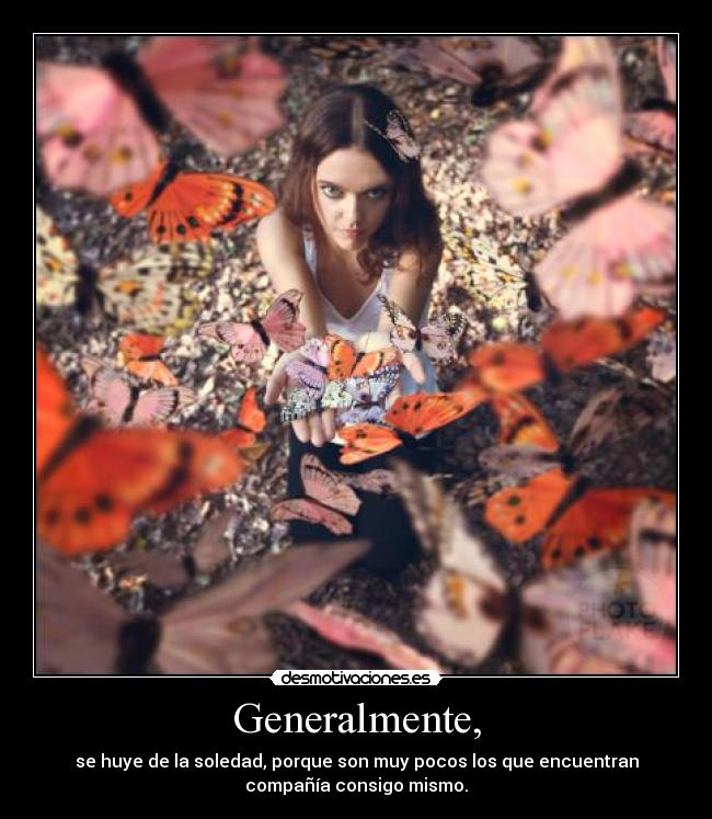 Generalmente, -