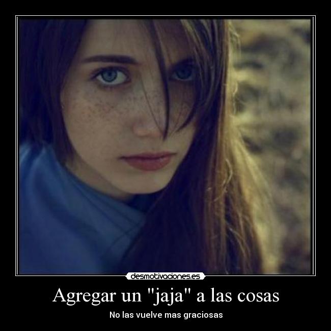 Agregar un jaja a las cosas -