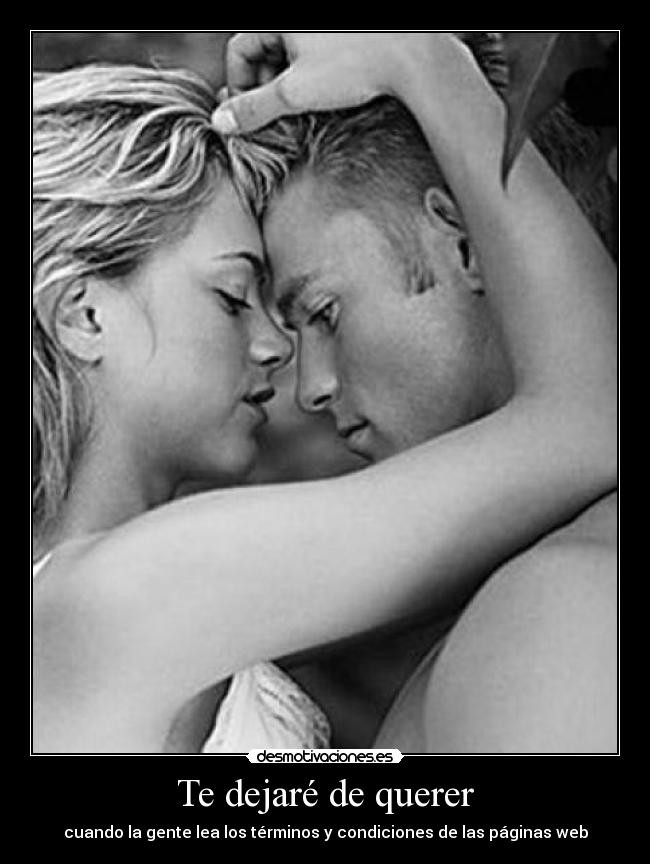 carteles dejare querer cuando gente lea terminos condiciones desmotivaciones