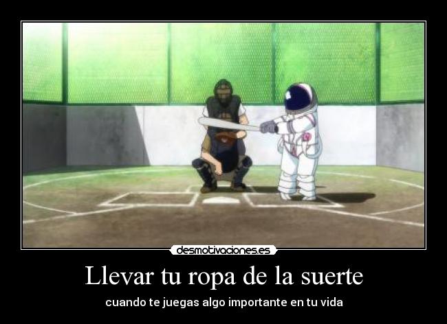Llevar tu ropa de la suerte -