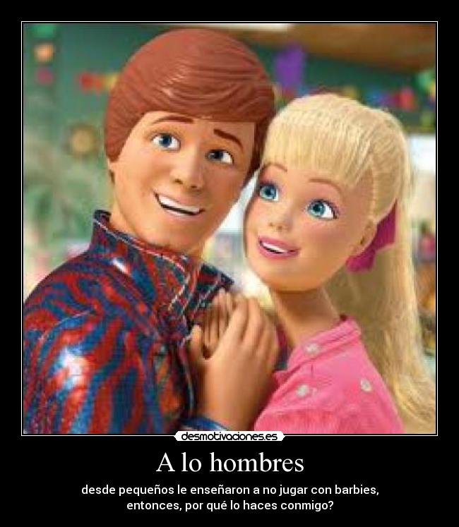 A lo hombres -