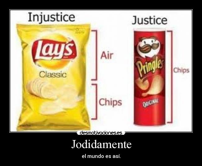 Jodidamente - el mundo es así.