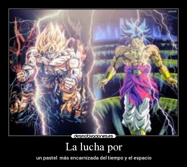La lucha por - 