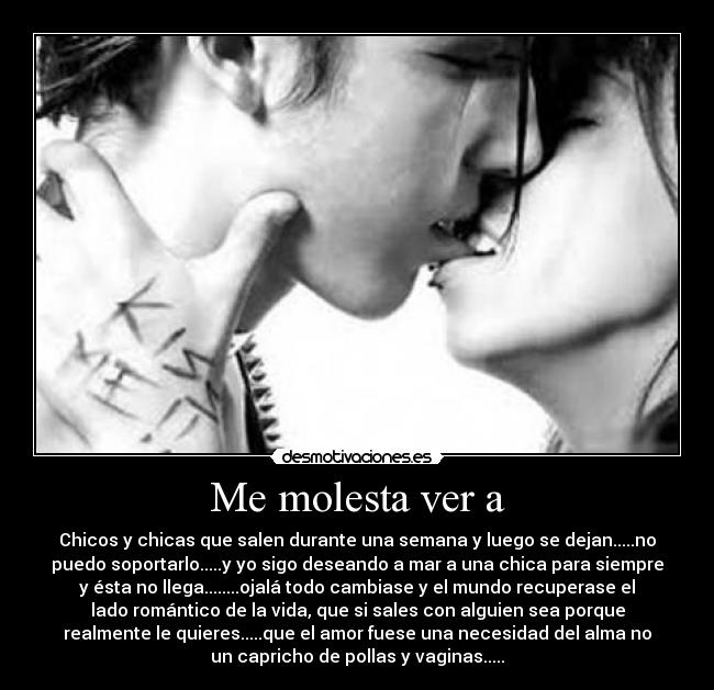 Me molesta ver a - 