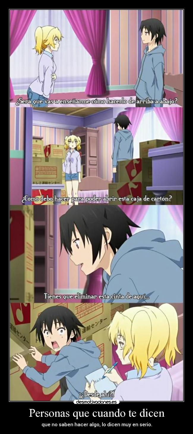 Personas que cuando te dicen -