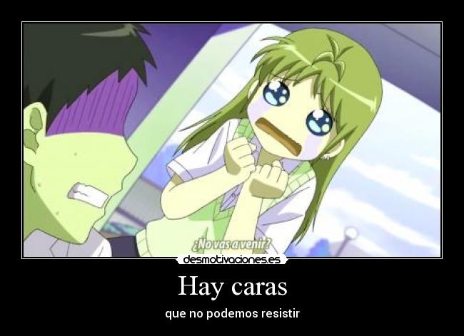 Hay caras - 