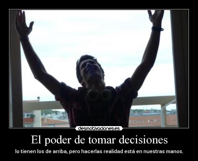 El poder de tomar decisiones - 