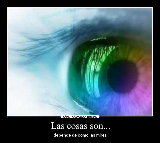 Las cosas son... - 