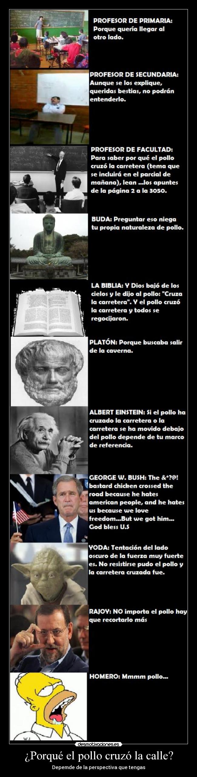 ¿Porqué el pollo cruzó la calle? - Depemde de la perspectiva que tengas