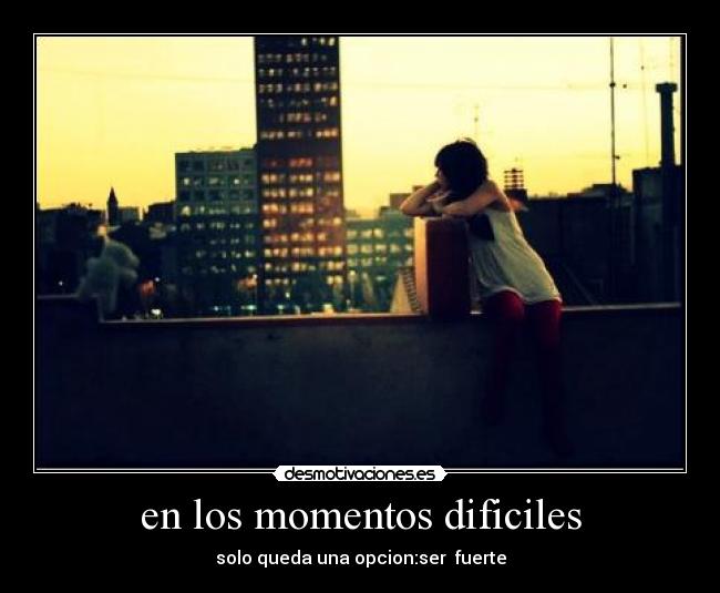 carteles los momentos dificiles desmotivaciones