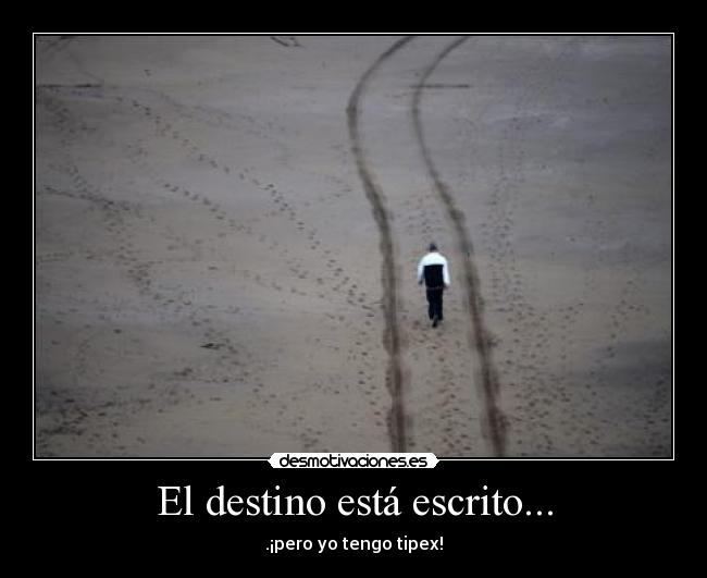 El destino está escrito... -