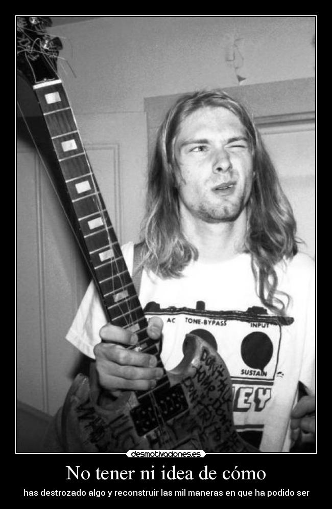 No tener ni idea de cómo - 