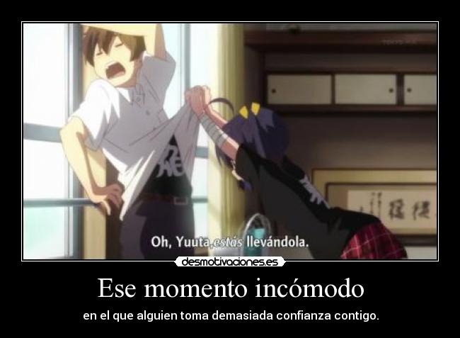 Ese momento incómodo -