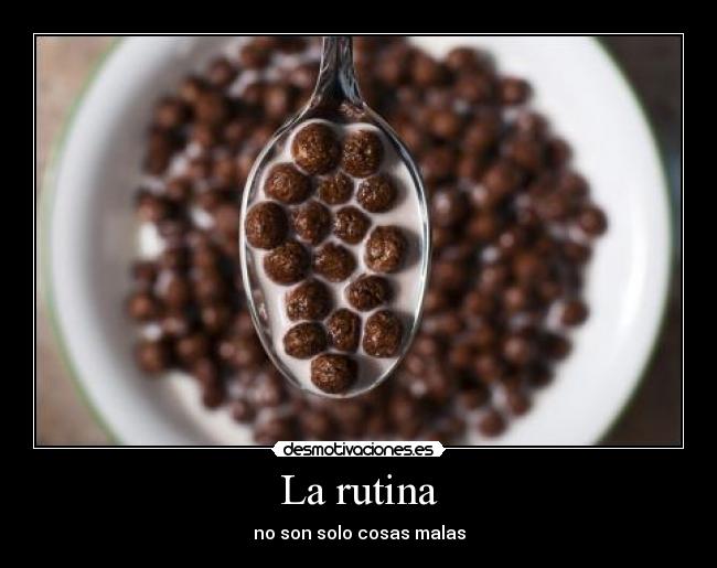 La rutina -