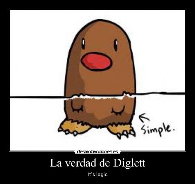 La verdad de Diglett - Its logic