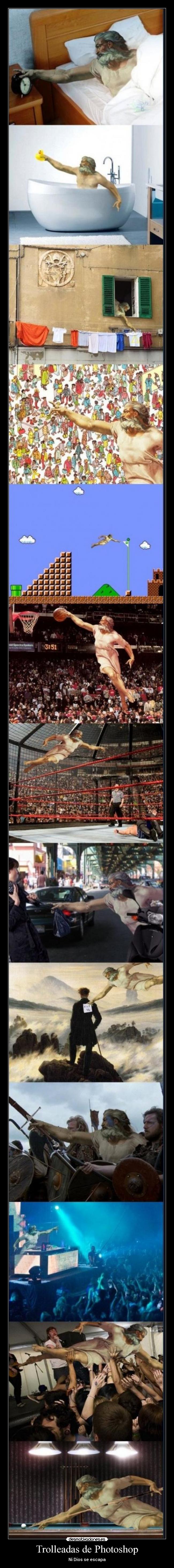 Trolleadas de Photoshop - Ni Dios se escapa