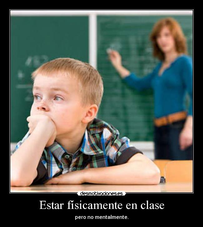 Estar físicamente en clase -