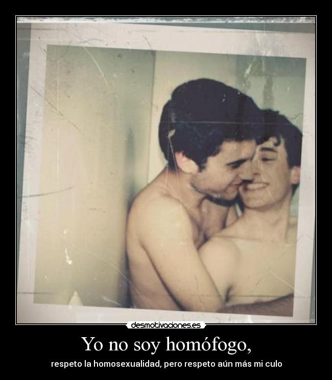 Yo no soy homófogo, - 