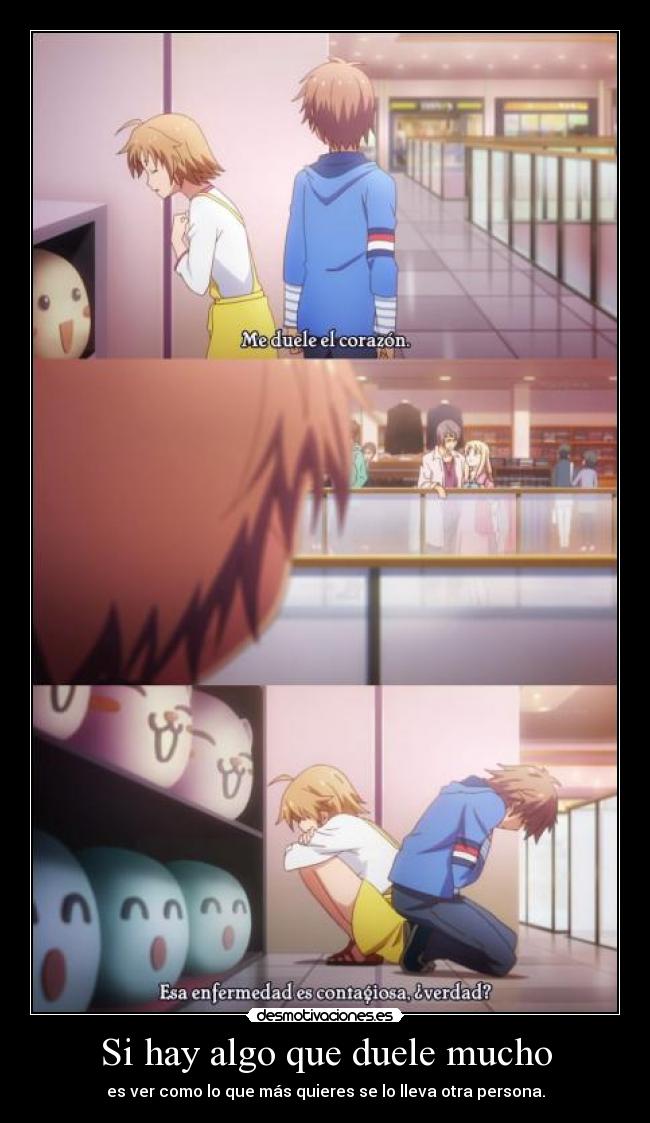 Si hay algo que duele mucho -