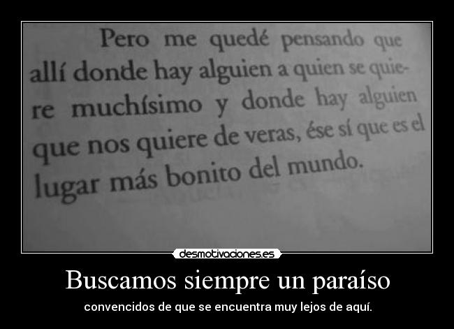 Buscamos siempre un paraíso -