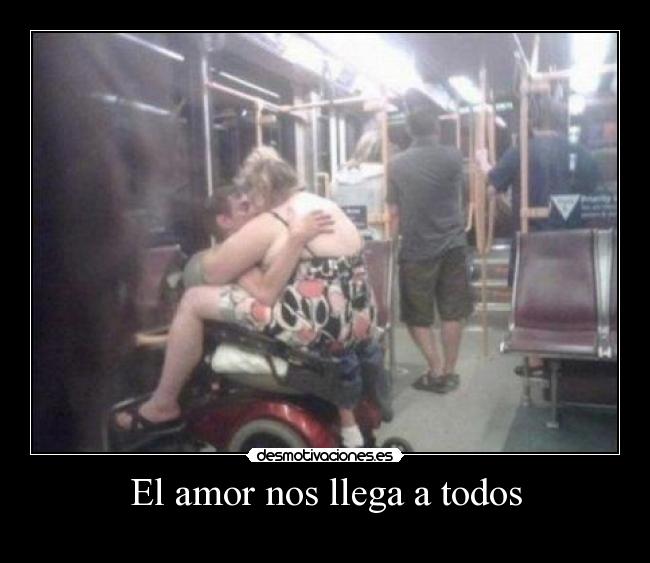 El amor nos llega a todos - 