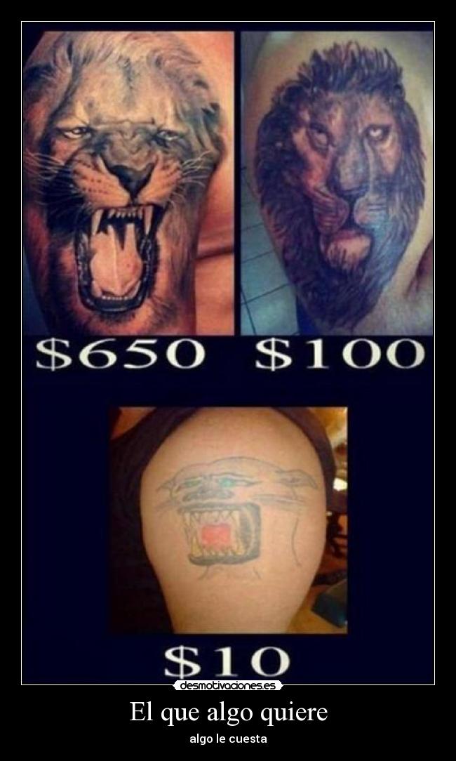 El que algo quiere -