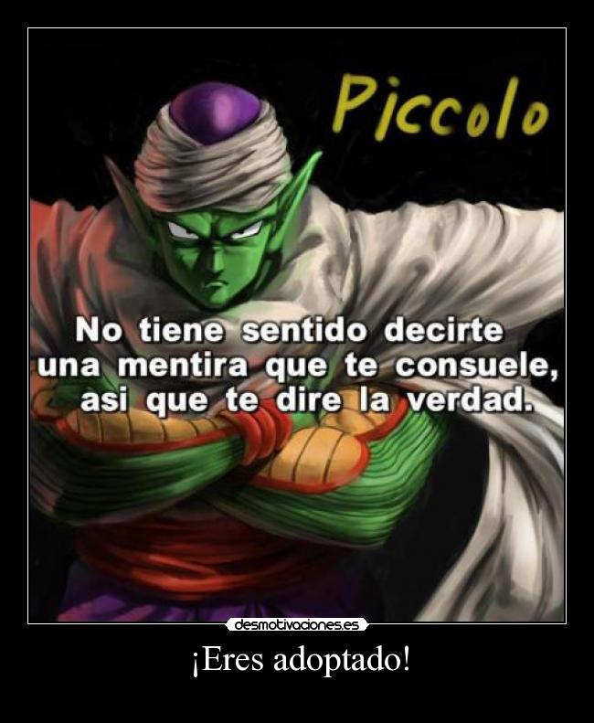 ¡Eres adoptado! -