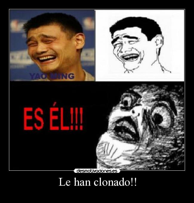 Le han clonado!! - 