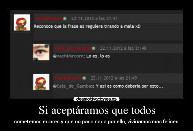 Si aceptáramos que todos -