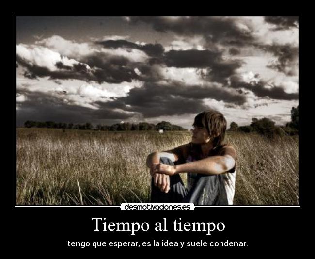 Tiempo al tiempo - 