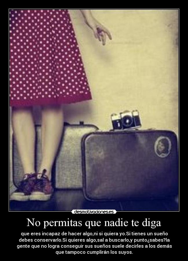No permitas que nadie te diga -