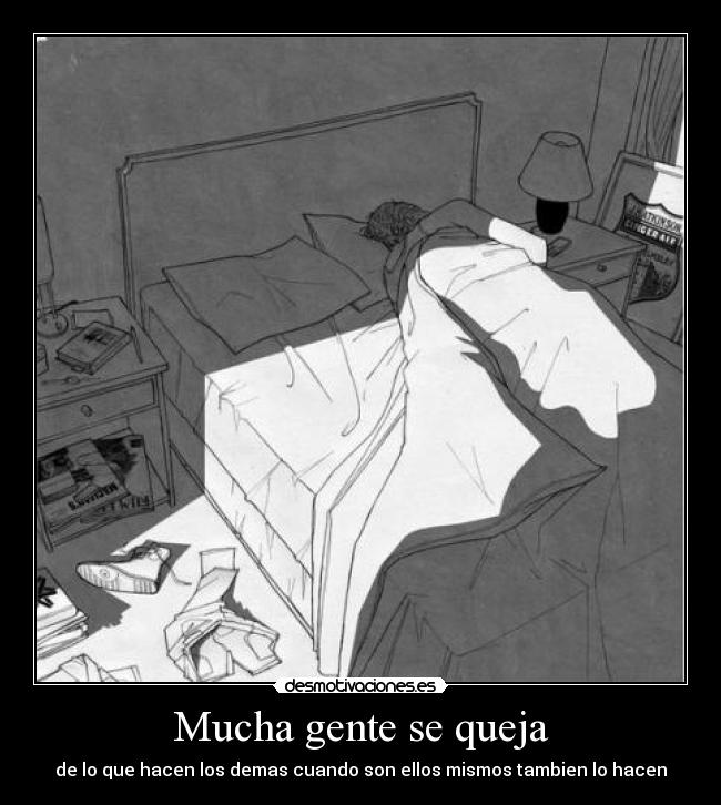 Mucha gente se queja -