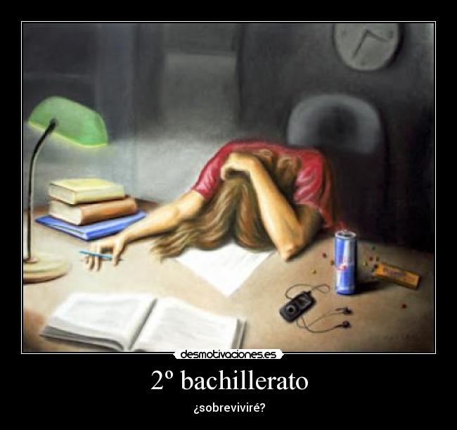 2º bachillerato - ¿sobreviviré?