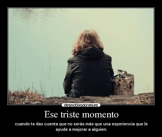 Ese triste momento - 