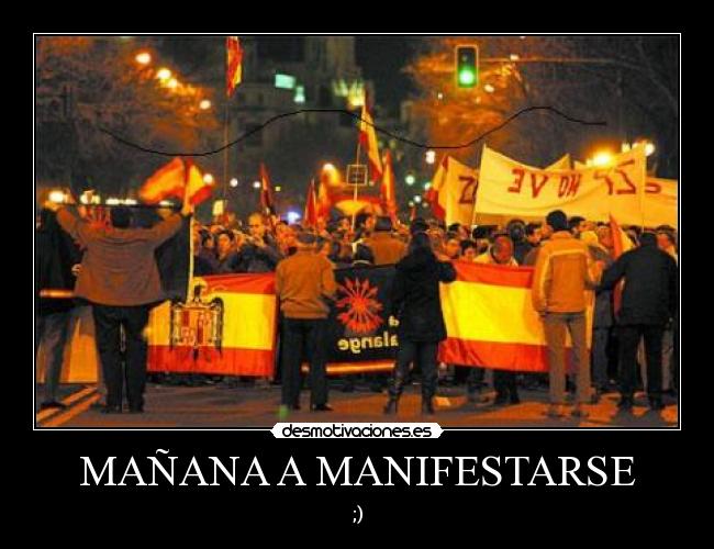 MAÑANA A MANIFESTARSE - ;)