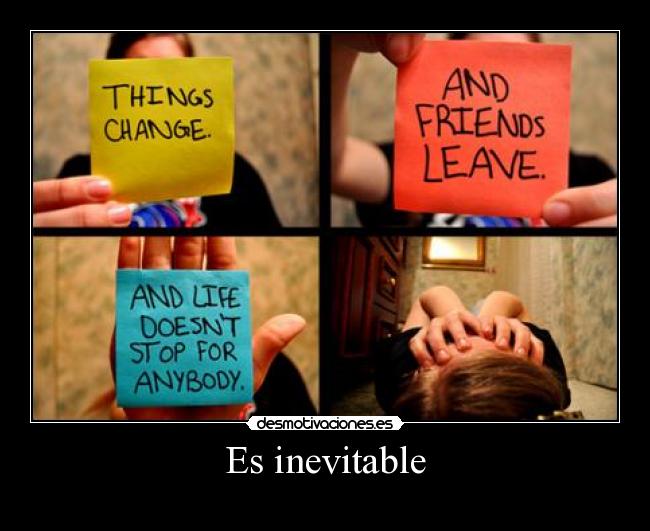 Es inevitable -