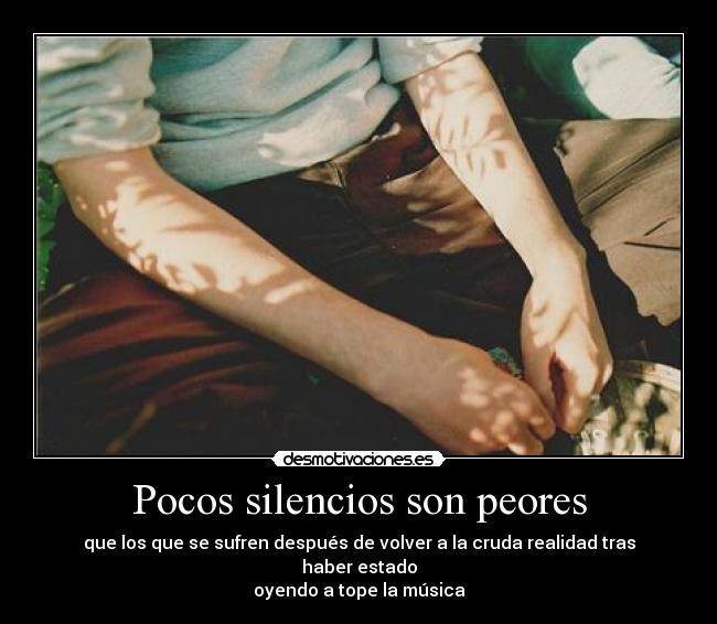 Pocos silencios son peores -