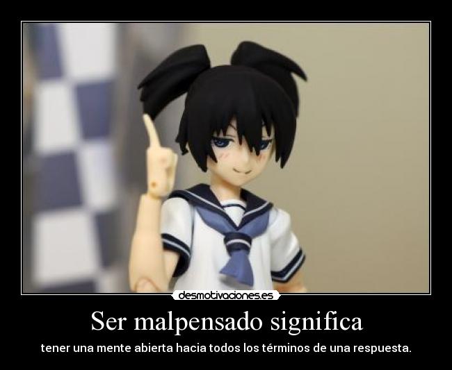 Ser malpensado significa -