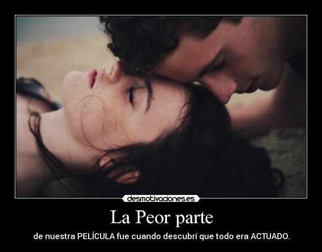 La Peor parte -