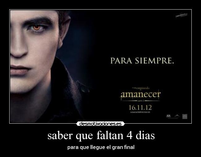 saber que faltan 4 dias -