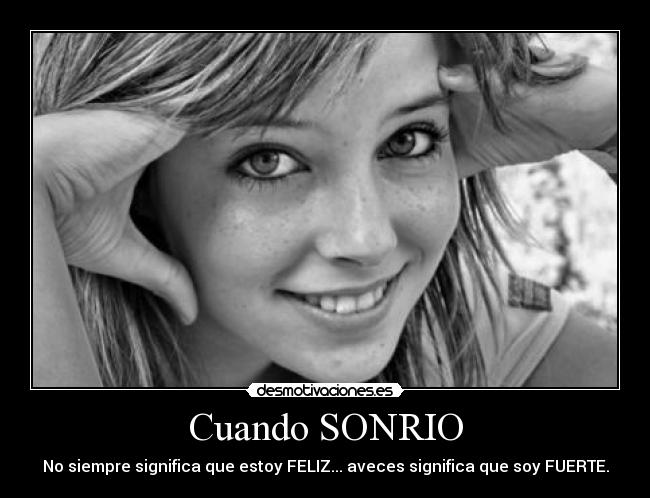 Cuando SONRIO -