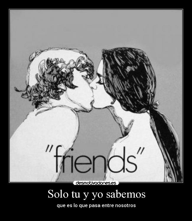 Solo tu y yo sabemos -