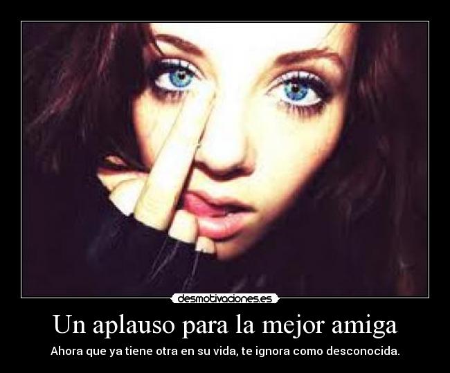 Un aplauso para la mejor amiga -