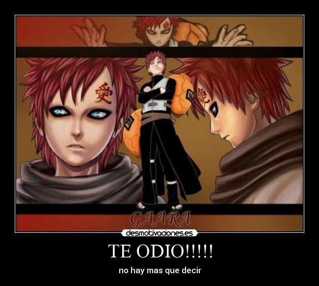 TE ODIO!!!!! - no hay mas que decir