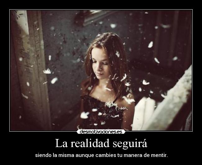 La realidad seguirá - 